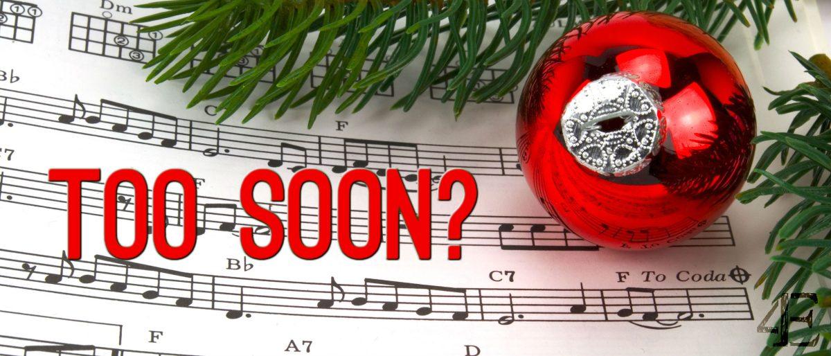 How Soon Is Too Soon For Holiday Music?