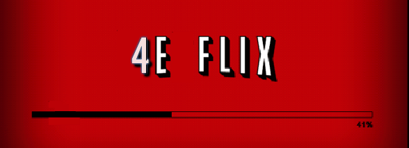 4E Flix: The Friends Takeover