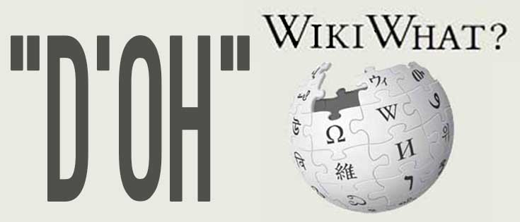 WikiWhat? Doh!