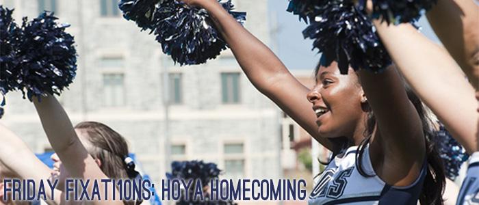 Friday Fixat10ns: Hoya Homecoming