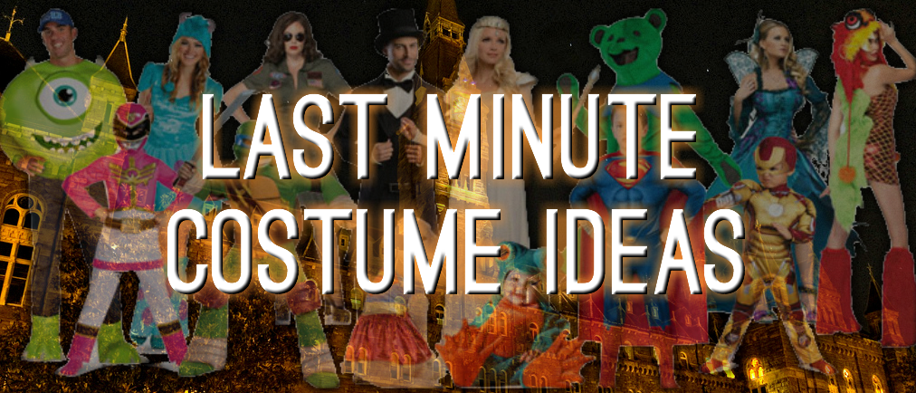 Last Minute Costume Ideas
