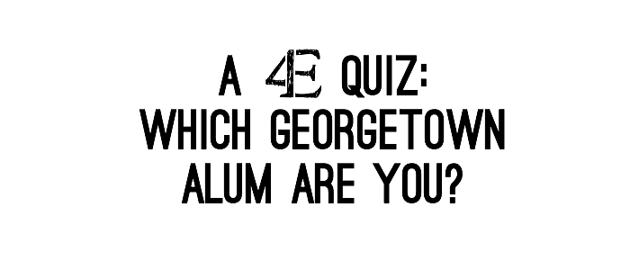 Quiz: Which Georgetown Alum Are You?