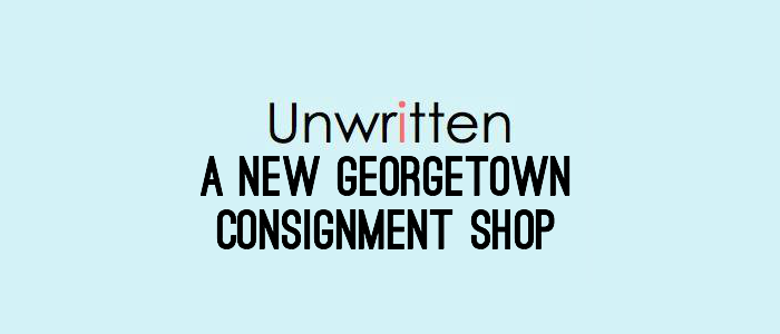 Unwritten: Georgetowns New Consignment Store