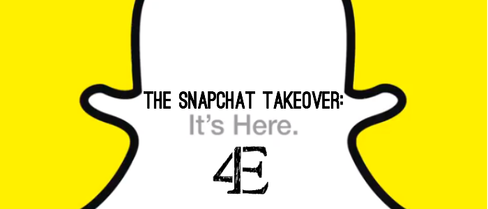 THE SNAPCHAT TAKEOVER: Its Here.