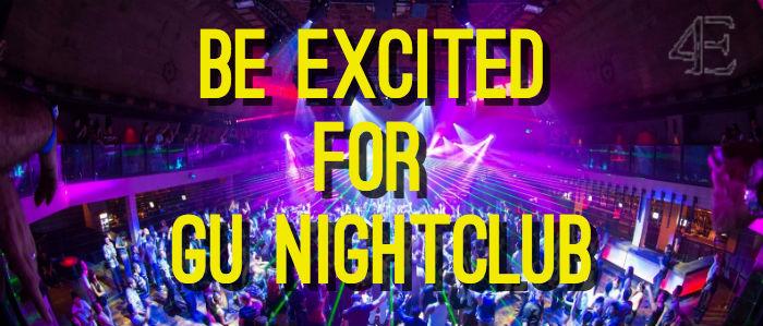 What to Expect from GU Nightclubs First Party