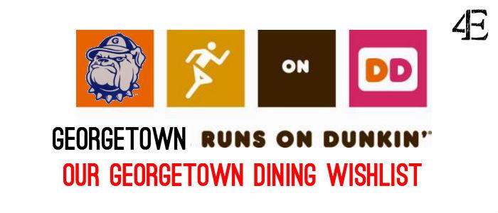 4Es+Georgetown+Dining+Wishlist