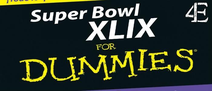 The Super Bowl for Dummies