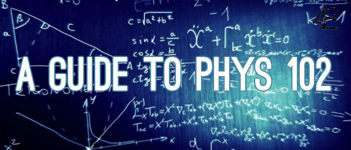 Phys 102 Study Guide