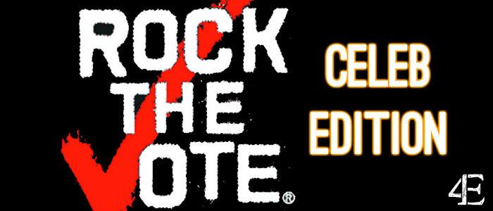 Rock The Vote: Celeb Style