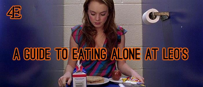 A Guide to Eating Alone at Leos