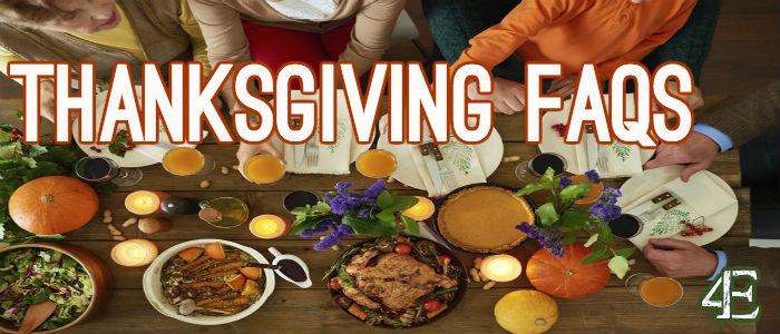 Thanksgiving FAQs