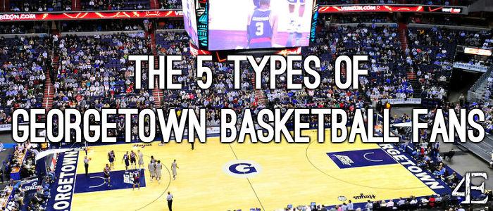 The Five Types of Georgetown Basketball Fans