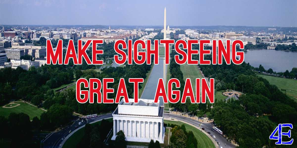 Make Sightseeing Great Again