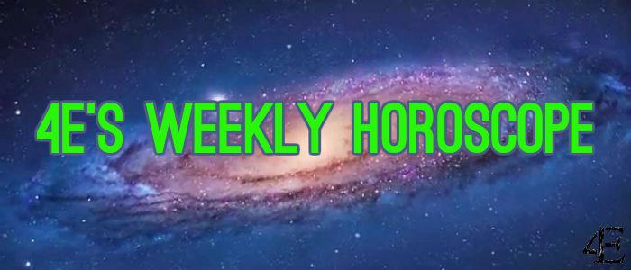 4Es+Weekly+Horoscope