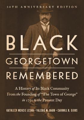Black Georgetown Remembered Releases 30th Anniversary Edition