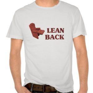 lean_back_tee_shirt-r577c7519f49743dbb3c03390d0fd77d8_v2han_512