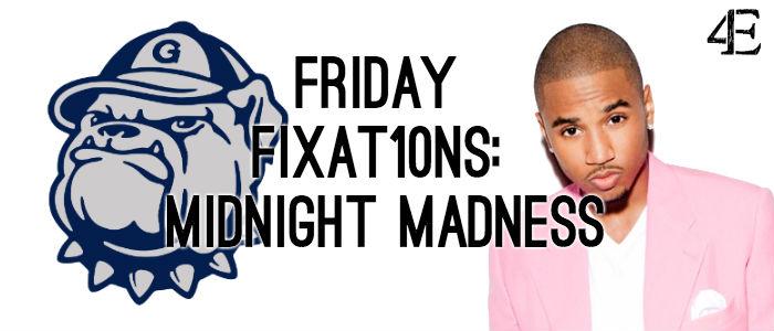 Friday Fixat10ns: Midnight Madness