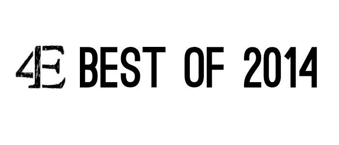 Best of 4E: 2014 Edition