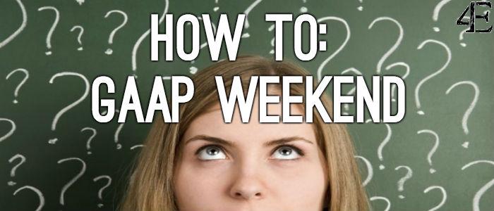 How to Become a GAAP Weekend Celeb