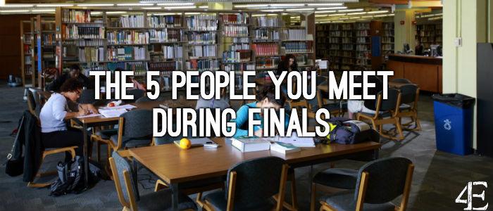 The 5 People You See During Finals