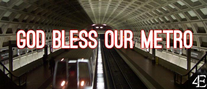 God Bless Our Metro