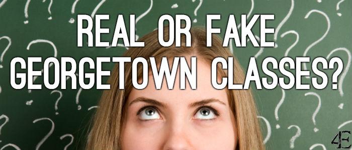 Are These Georgetown Classes Real or Fake?