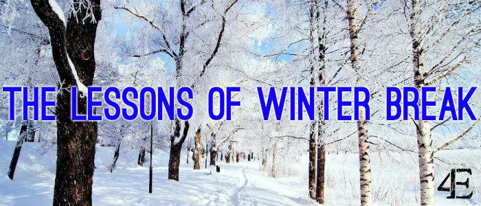 Winter Break Life Lessons: the 8 Things You Discover
