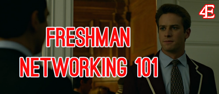 4Es Guide to Freshman Networking