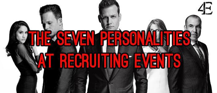 The Seven Personalities At Recruiting Events