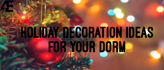 Holiday Decoration Ideas for Your Dorm