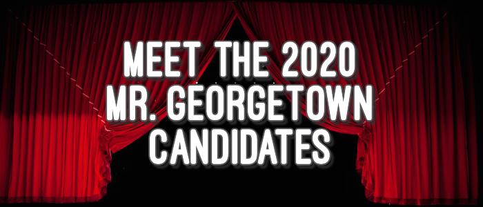Meet the 2020 Mr. Georgetown Candidates
