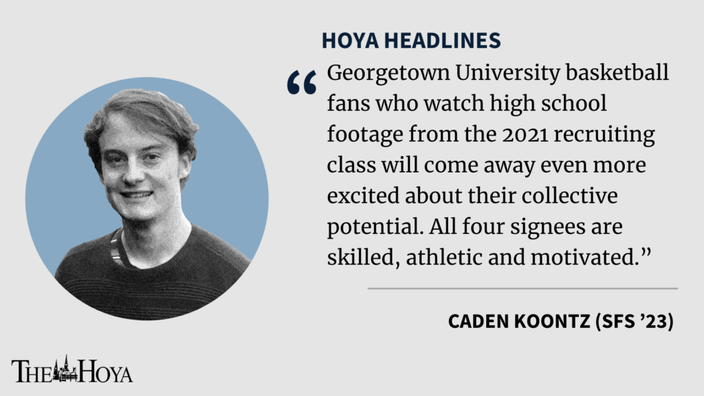 KOONTZ | Scouting Georgetown Basketball’s 2021 Recruiting Class