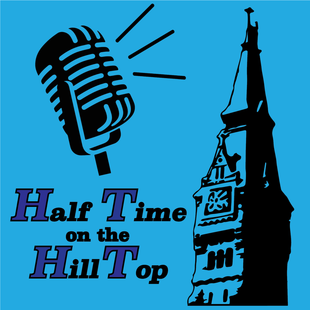HALFTIME ON THE HILLTOP: All Things Basketball