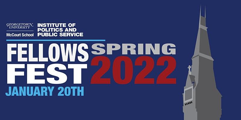 Fellows Fest: A Discussion With the Spring 2022 GU Politics Fellows
