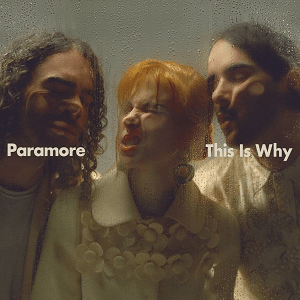 Paramore’s ‘This Is Why’ Delivers Emotional Goods