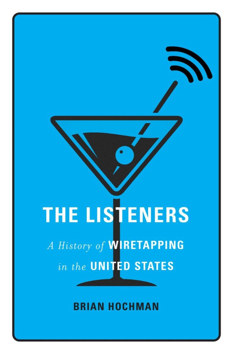 Harvard University Press | Georgetown English professor and American Studies director Brian Hochman won the international Security Studies Network 2023 book prize for his book “The Listeners: A History of Wiretapping in the United States,” as announced by the English department on Feb. 15. 