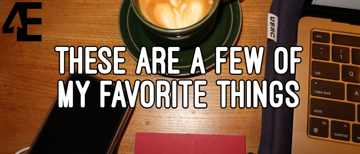 These are a few of my favorite things
