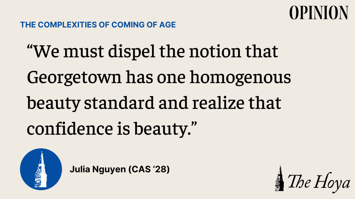 NGUYEN: Dispel Beauty Standards at Georgetown