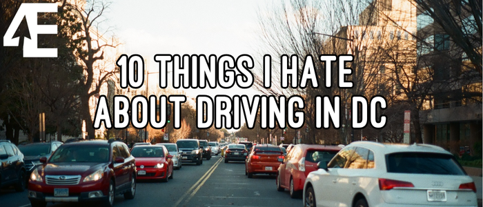 10 Things I Hate About Driving in D.C.