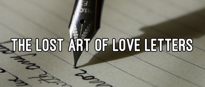 The Lost Art of Love Letters